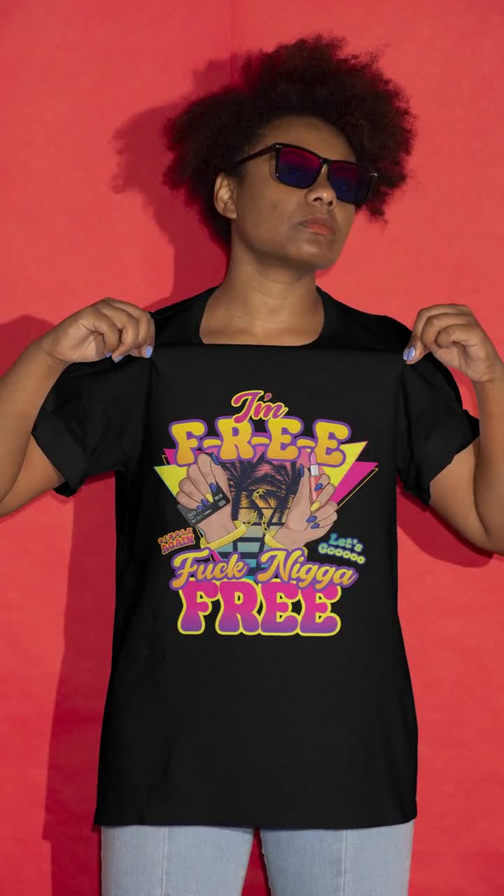 FNF Fuck Nigga Free Inspired Tee. T-shirt. Black. White. Unisex. Adult. Hitkidd Glorilla. Hot Girl Summer. We Outside